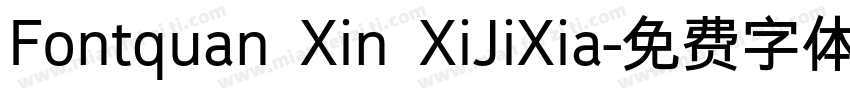 Fontquan Xin XiJiXia字体转换